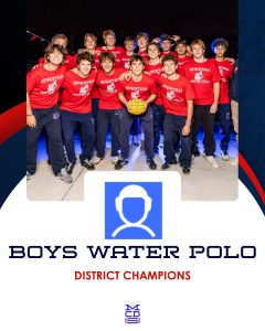 Boys Water Polo team graphic celebrating their District Championship title