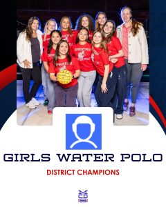Girls Water Polo team graphic celebrating their District Championship title