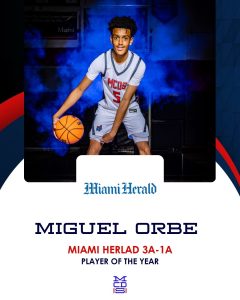 Miguel Orbe, Miami Herald 3A-1A Player of the Year